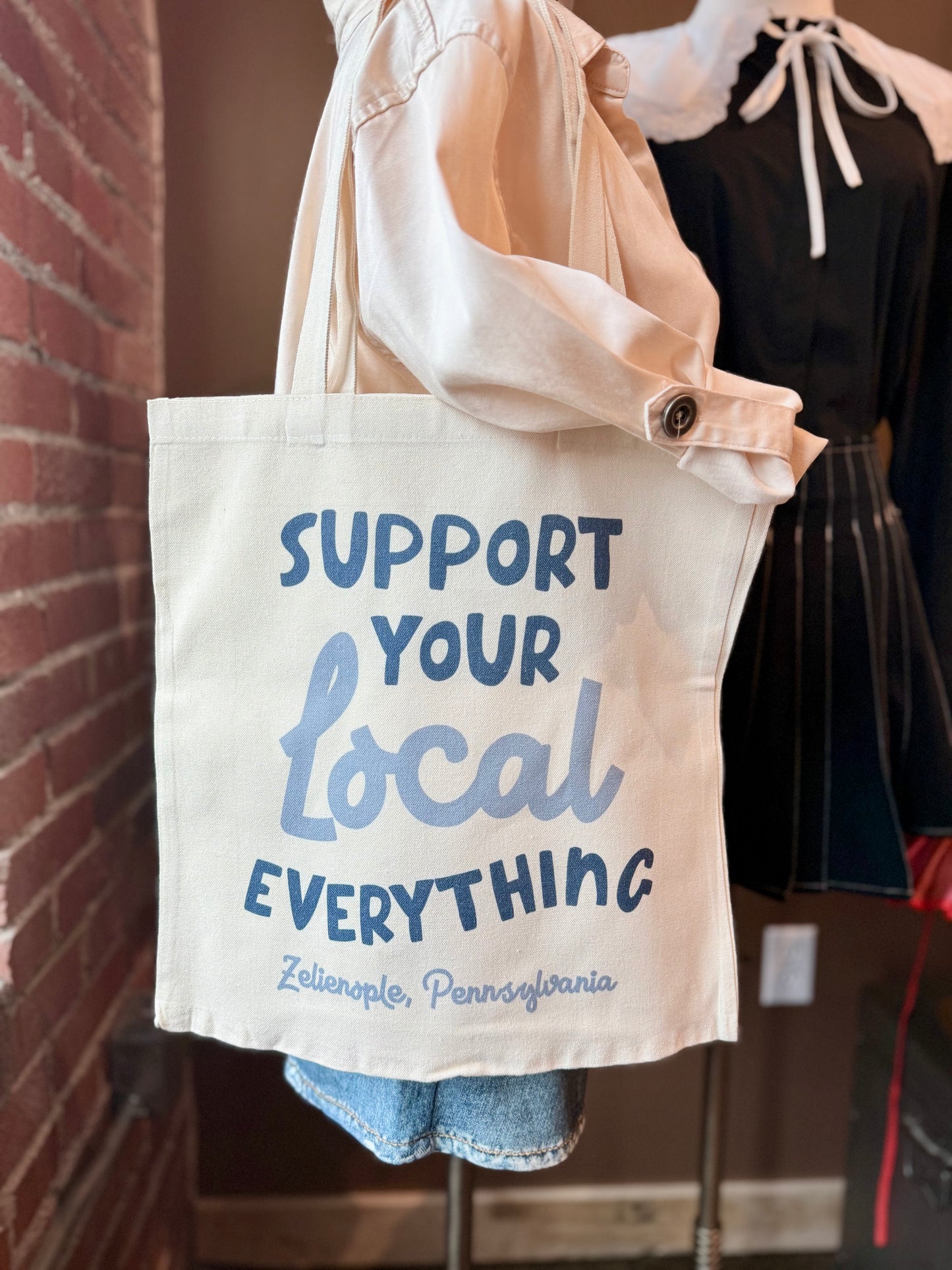 Support Your Local Everything Tote Bag
