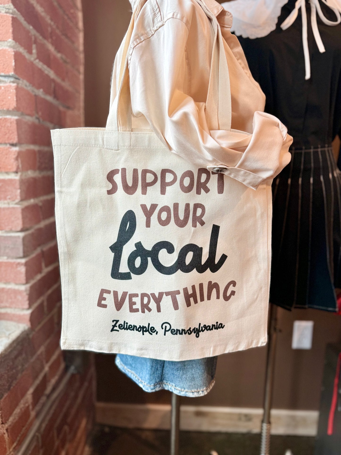 Support Your Local Everything Tote Bag