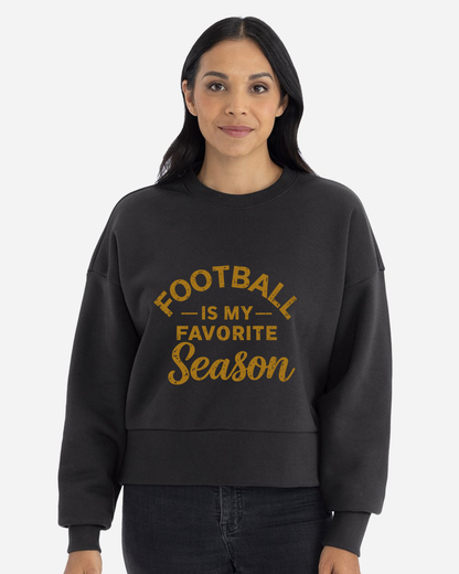 Football  is my Favorite Season Sweatshirt