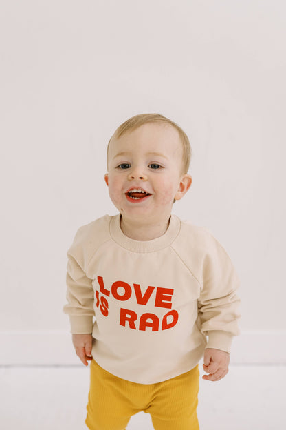 Love is Rad Toddler Sweatshirt